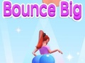 თამაში Bounce Big ონლაინ