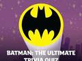 თამაში ბეტმენი: The Ultimate Trivia Quiz  ონლაინ