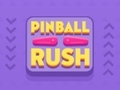 თამაში Pinball Rush ონლაინ