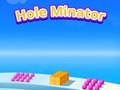 თამაში ხვრელი Minator  ონლაინ
