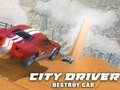 თამაში ქალაქის მძღოლი: Destroy Car  ონლაინ