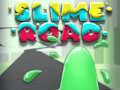 თამაში Slime Road ონლაინ