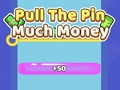 თამაში Pull The Pin ბევრი ფული  ონლაინ