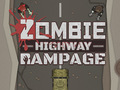 თამაში Zombie Highway Rampage ონლაინ