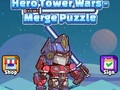 თამაში Hero Tower Wars აერთიანებს თავსატეხს ონლაინ