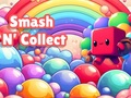 თამაში Smash N კოლექციონირება  ონლაინ