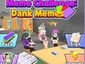 თამაში Meme Challenge: Dank Memes ონლაინ