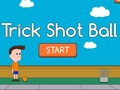 თამაში ონლაინ თამაში Trick Shot Ball  ონლაინ