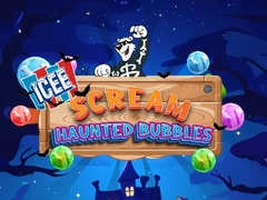 თამაში ICEE SCREAM: Haunted Bubbles ონლაინ
