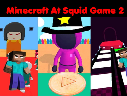 თამაში Minecraft at Squid Game 2 ონლაინ